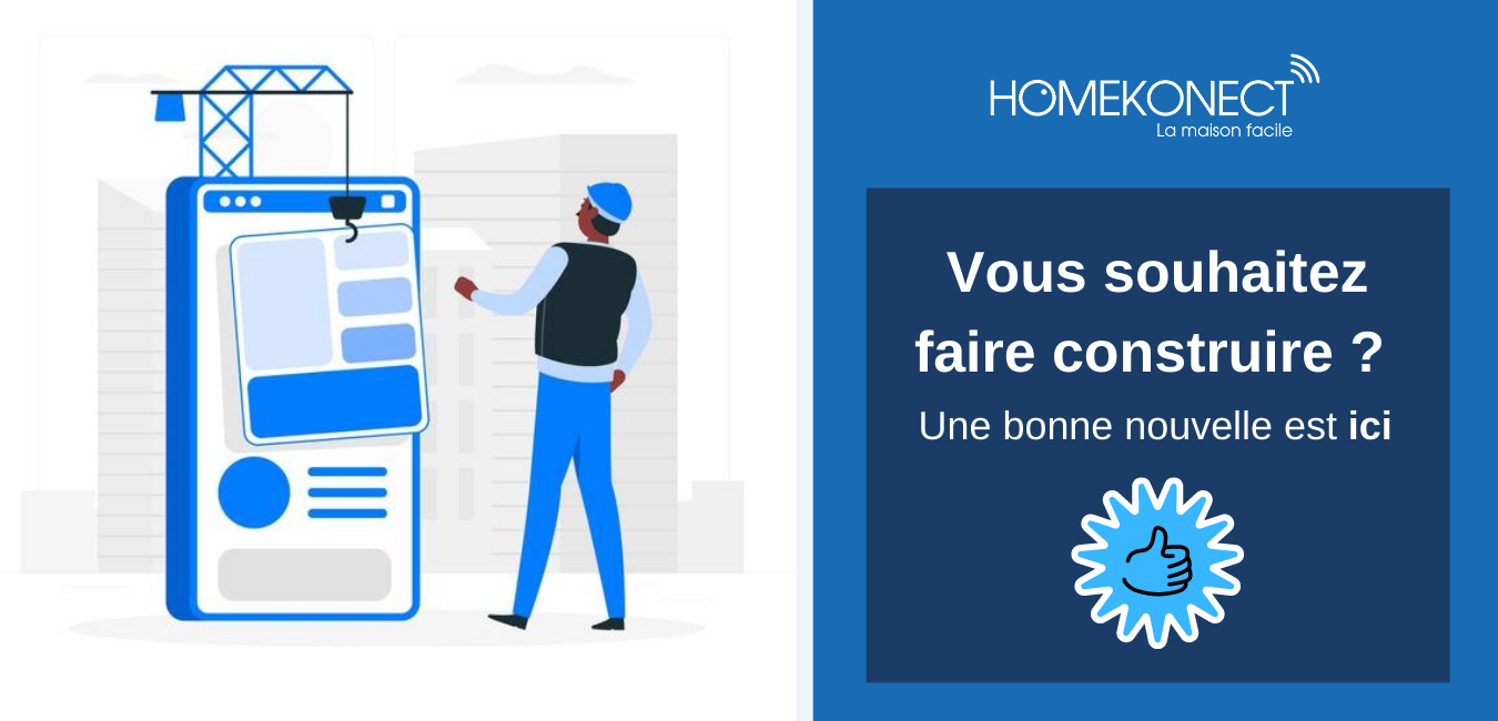 Vous souhaitez faire construire ? Une bonne nouvelle vous attend ici